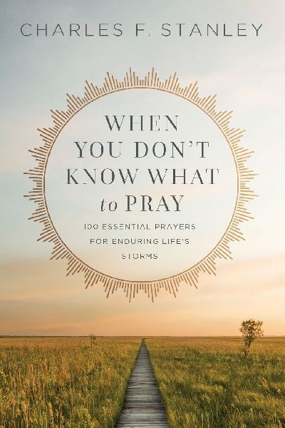 When You Don't Know What to Pray