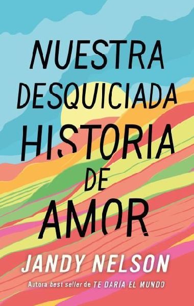 Nuestra Desquiciada Historia de Amor