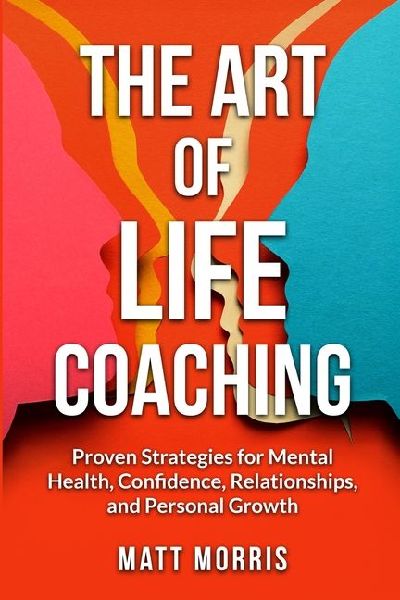 The Art of Life Coaching