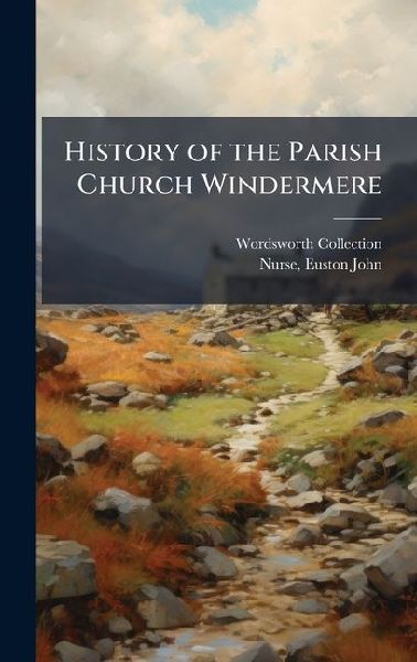 History of the Parish Church Windermere