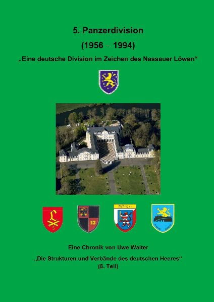 Die 5. Panzerdivision (1956-1994) "Eine deutsche Division...