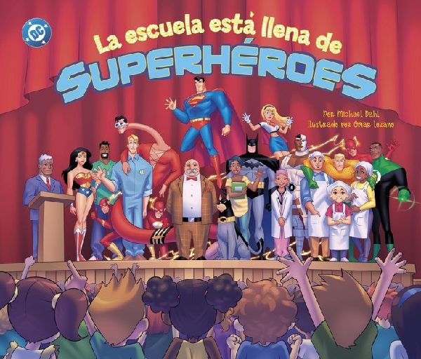 La Escuela Está Llena de Superhéroes (School Is Full of Supe...