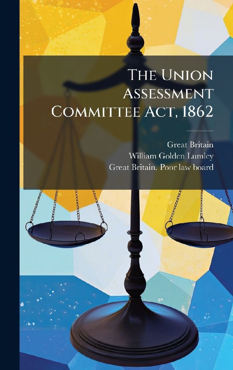 The Union Assessment Committee Act, 1862