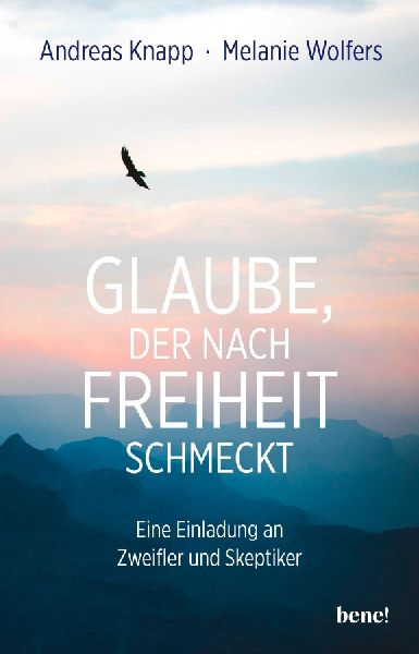 Glaube, der nach Freiheit schmeckt