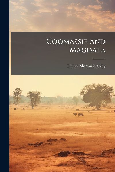 Coomassie and Magdala