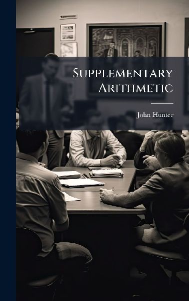Supplementary Arithmetic