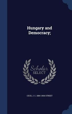 Hungary and Democracy;