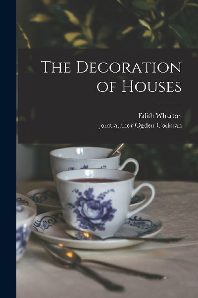 The Decoration of Houses
