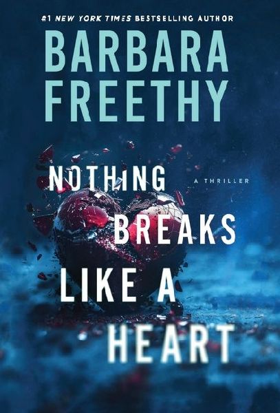 Nothing Breaks Like A Heart