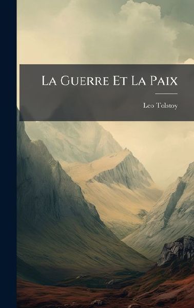 La Guerre Et La Paix
