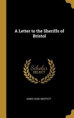 A Letter to the Sheriffs of Bristol