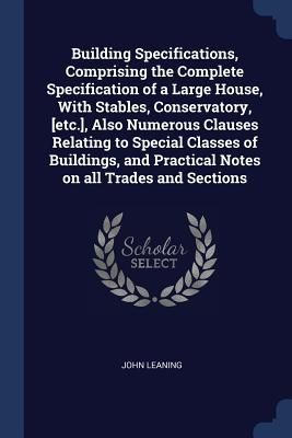 Building Specifications, Comprising the Complete Specification...