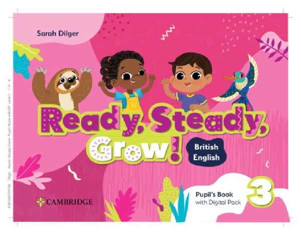 Ready, Steady, Grow! Level 3 Pupil's Book with Digital Pa...