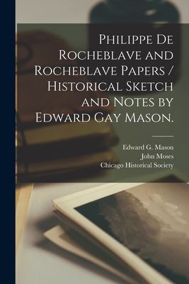 Philippe De Rocheblave and Rocheblave Papers / Historical Sket...