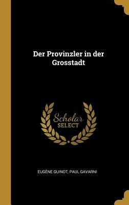 Der Provinzler in der Grosstadt