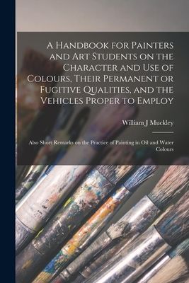 A Handbook for Painters and Art Students on the Character and ...