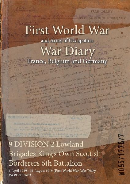 9 DIVISION 2 Lowland Brigades King's Own Scottish Borderers 6th Battalion.