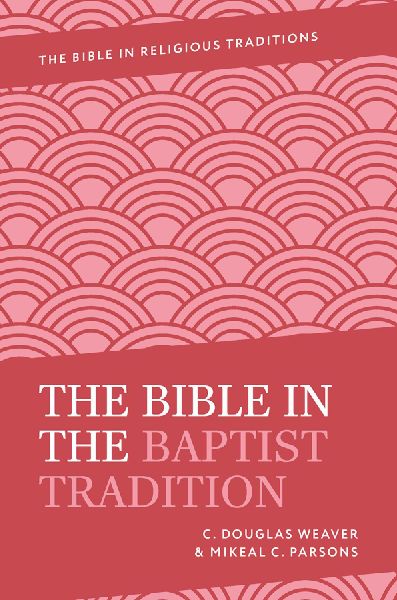 The Bible in the Baptist Tradition