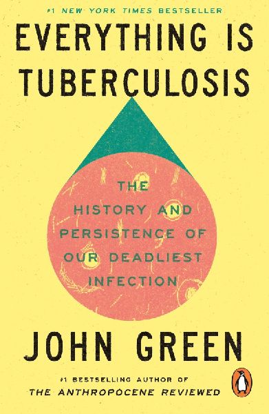 Everything Is Tuberculosis