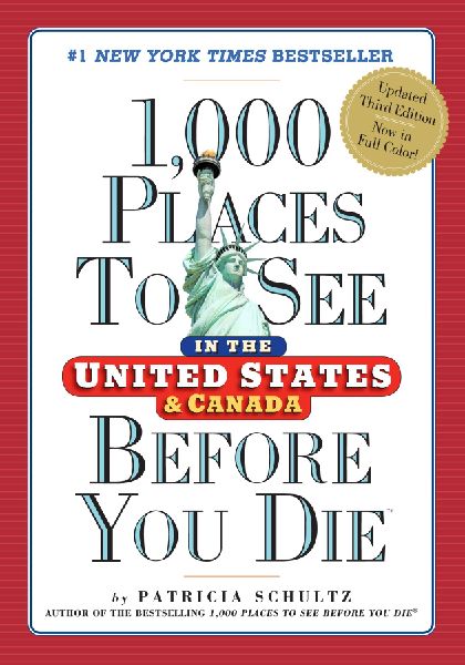 1,000 Places to See in the United States and Canada Before You...