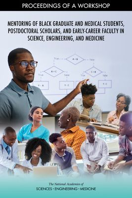 Mentoring of Black Graduate and Medical Students, Postdoctoral...
