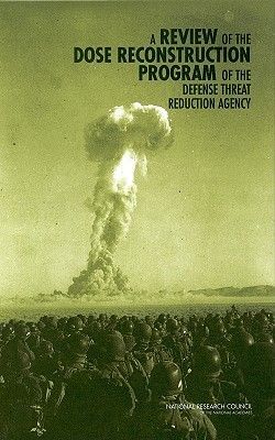 A Review of the Dose Reconstruction Program of the Defense Thr...