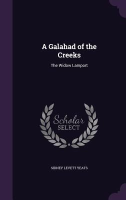 A Galahad of the Creeks: The Widow Lamport