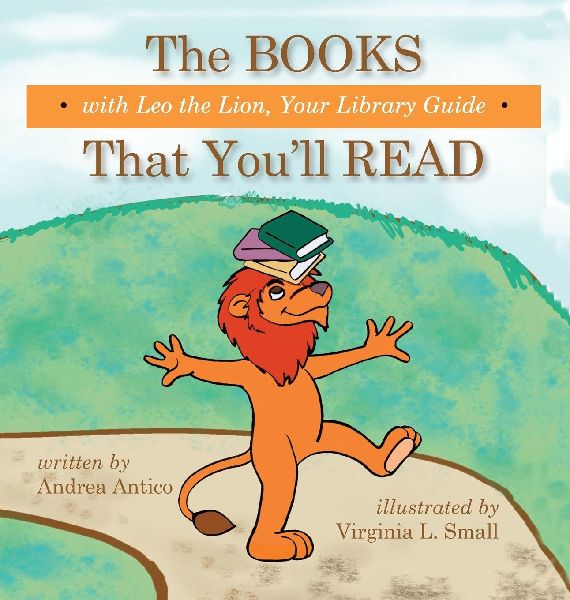 The Books That You'll Read with Leo the Lion, your librar...