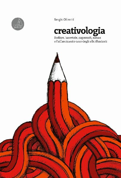 Creativologia. Bo¿kov, lucertole, capezzoli, xanax e l'a...