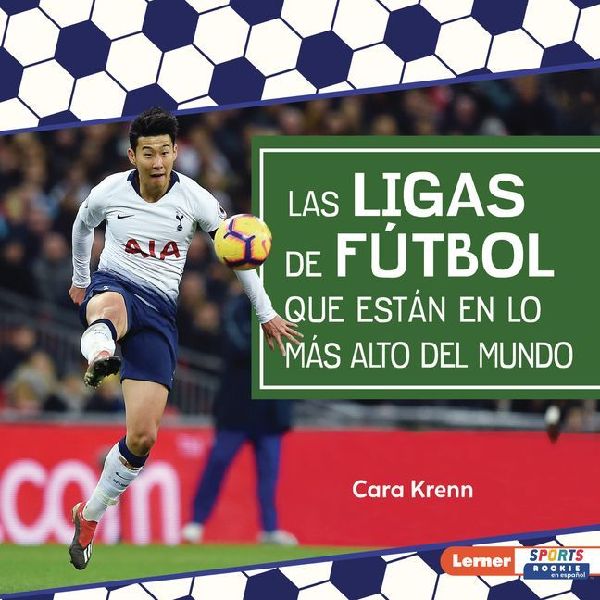 Las Ligas de Fútbol Que Están En Lo Más Alto del Mundo (Wor...