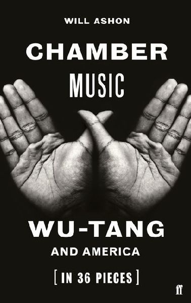 Chamber Music: Wu-Tang and America (in 36 Pieces)