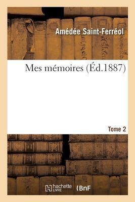 Mes Mémoires. Tome 2