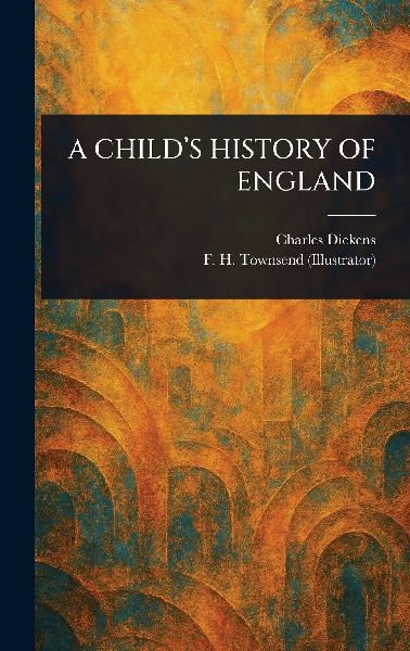 A Child's History of England
