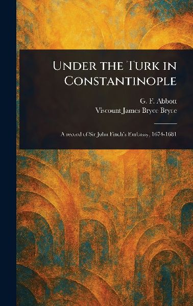 Under the Turk in Constantinople