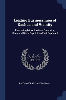 Leading Business men of Nashua and Vicinity