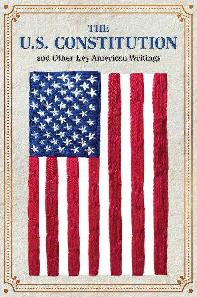 The U.S. Constitution and Other Key American Writings (Keepsak...