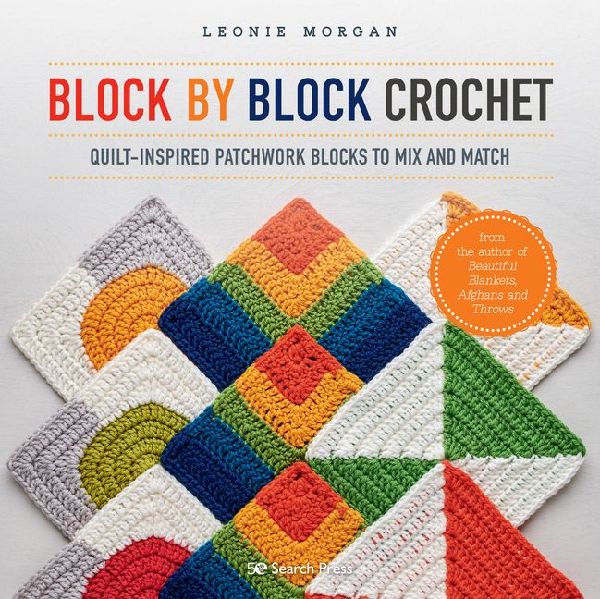 Block by Block Crochet