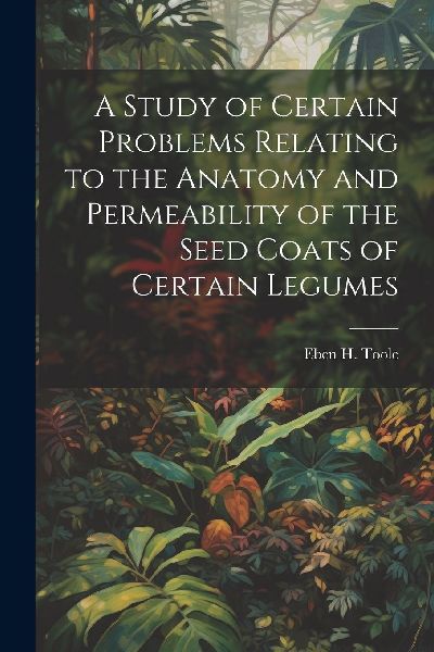 A Study of Certain Problems Relating to the Anatomy and Permea...
