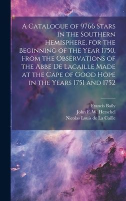 A Catalogue of 9766 Stars in the Southern Hemisphere, for the ...