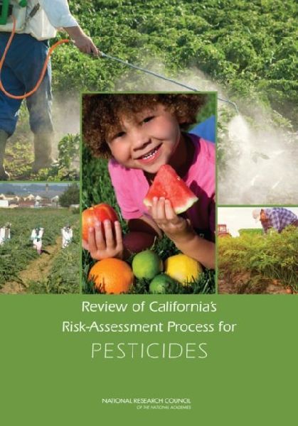 Review of California's Risk-Assessment Process for Pestic...
