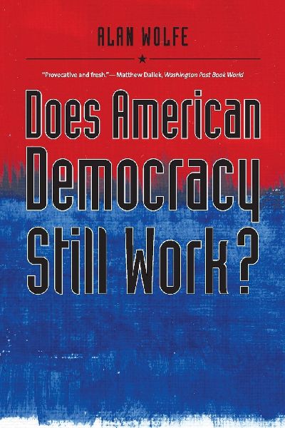 Does American Democracy Still Work?