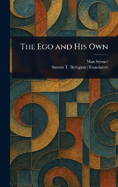 The Ego and His Own