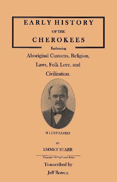 Early History of the Cherokees, Embracing Aboriginal Customs, ...
