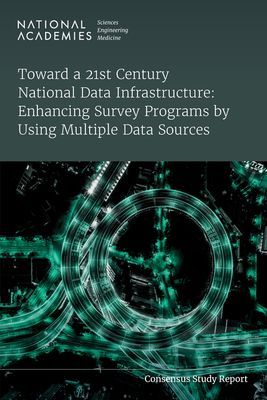 Toward a 21st Century National Data Infrastructure: Enhancing ...