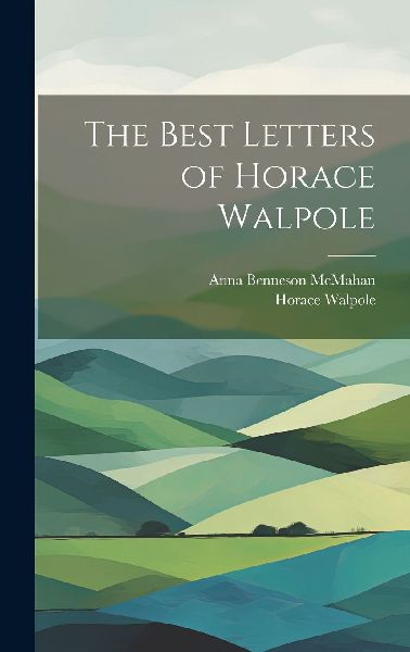 The Best Letters of Horace Walpole