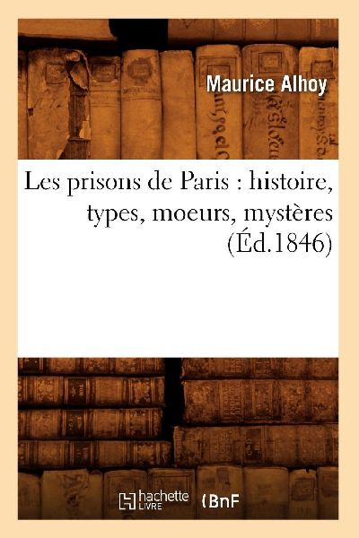 Les prisons de Paris