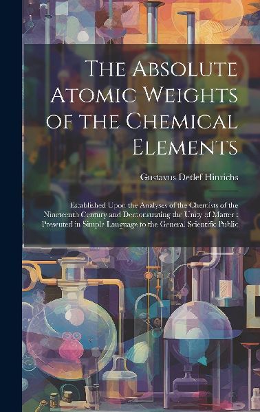 The Absolute Atomic Weights of the Chemical Elements: Establis...