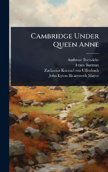Cambridge Under Queen Anne