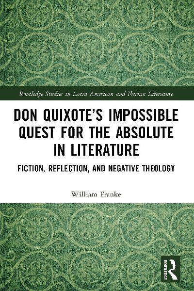Don Quixote's Impossible Quest for the Absolute in Litera...