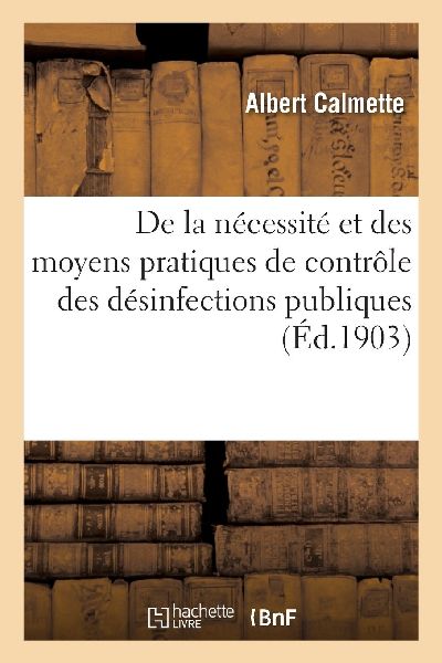 de la Nécessité Et Des Moyens Pratiques de Contrôle Des Dé...